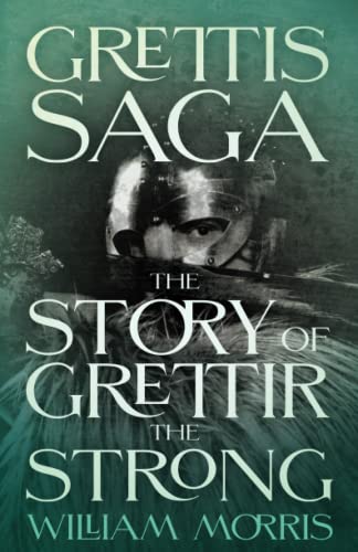 Grettis Saga: The Story of Grettir the Strong