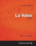 La Valse A Score For Solo Piano 1920