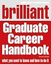 Brilliant Graduate Career Handbook