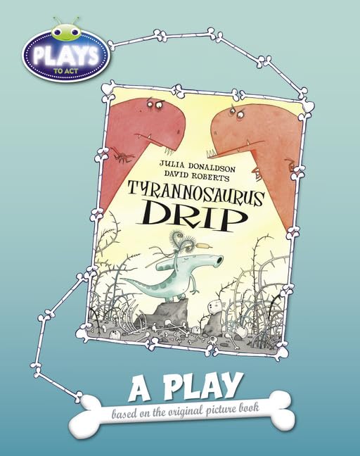 Tyrannosaurus Drip (By: Julia Donaldson) cover