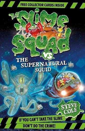 Cover of Slime Squad vs the Supernatural Squid