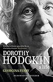 Dorothy Hodgkin A Life