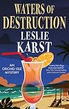 Waters of Destruction (An Orchid Isle Mystery Book 2)