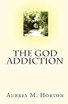 The God Addiction