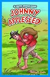 Johnny Appleseed (Jr. Graphic American Legends)