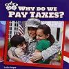Why Do We Pay Taxes? (Civics Q&A)