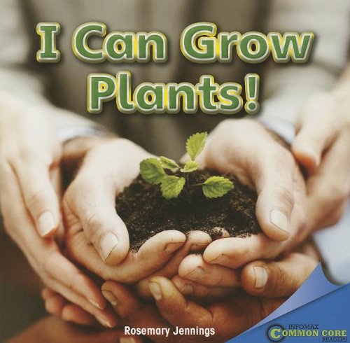 Cover of I Can Grow Plants!