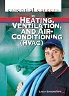 Careers in Heating, Ventilation, and Air Conditioning (HVAC) (Essential Careers)
