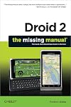 Droid 2: The Missing Manual (Missing Manuals)