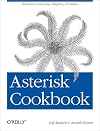 Asterisk Cookbook (Oreilly Cookbooks)