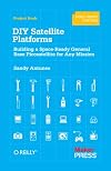 DIY Satellite Platforms: Building a Space-Ready General Base Picosatellite for Any Mission