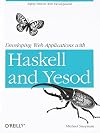 Developing Web Applications with Haskell and Yesod