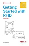 Getting Started with RFID: Identify Objects in the Physical World with Arduino (Make: Projects)