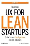 UX for Lean Startups: Faster, Smarter User Experience Research and Design