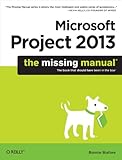 Microsoft Project 2013 The Missing Manual Missing Manuals