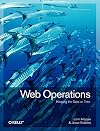 Web Operations: Keeping the Data On Time