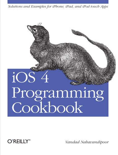 Portada de iOS 4 Programming Cookbook: Solutions & Examples for iPhone, iPad, and iPod touch Apps