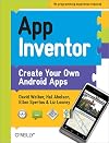 App Inventor: Create Your Own Android Apps