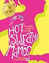 Hot (Sweaty) Mamas: Five Secrets to Life as a Fit Mom