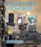 Steampunk Softies Scientificallyminded Dolls From A Past That Never Was