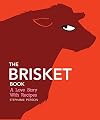 The Brisket Book: A Love Story with Recipes