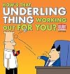 How's That Underling Thing Working Out for You? (Dilbert)