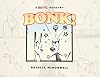 BONK!: A Mutts Treasury