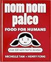 Nom Nom Paleo: Food for Humans