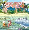 Lunch Wore a Speedo: The Nineteenth Sherman's Lagoon Collection (Volume 19)