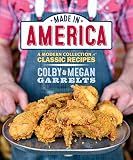 Made In America A Modern Collection Of Classic Recipes