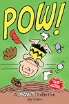 Charlie Brown: POW! (PEANUTS AMP! Series Book 3): A Peanuts Collection (Volume 3) (Peanuts Kids)