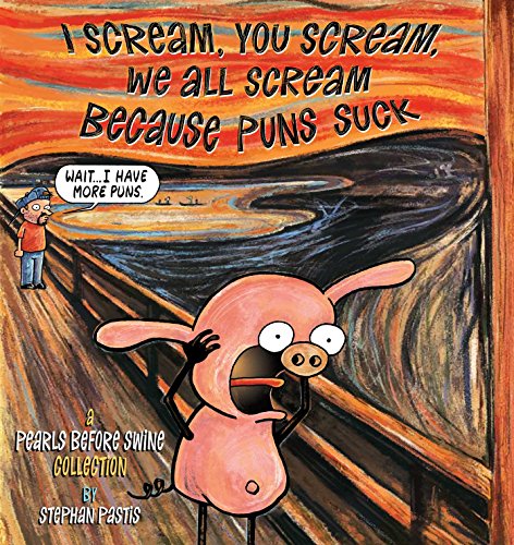I Scream, You Scream, We All Scream Because Puns Suck book cover