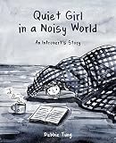 Quiet Girl in a Noisy World