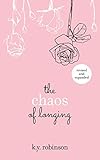 The Chaos Of Longing