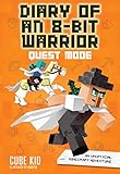 Diary Of An 8bit Warrior Quest Mode Book 5 8bit Warrior Series An Unofficial Minecraft Adventure Volume 5