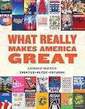 What Really Makes America Great