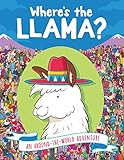 Wheres The Llama An Aroundtheworld Adventure