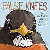 False Knees : An Illustrated Guide to Animal Behavior