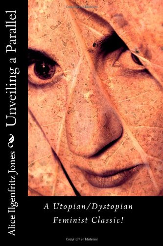 Cover of Unveiling a Parallel: A Romance