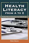 Health Literacy From A to Z: Practical Ways to Communicate Your Health Message