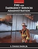Fire And Emergency Services Administration Management And Leadership Practices