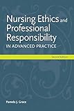 Nursing Ethics And Professional Responsibility In Advanced Practice