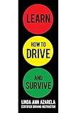 Learn How To Drive And Survive