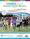 FitnessGram Administration Manual: The Journey to MyHealthyZone