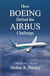 How Boeing Defied the Airbus Challenge: An Insider's Account