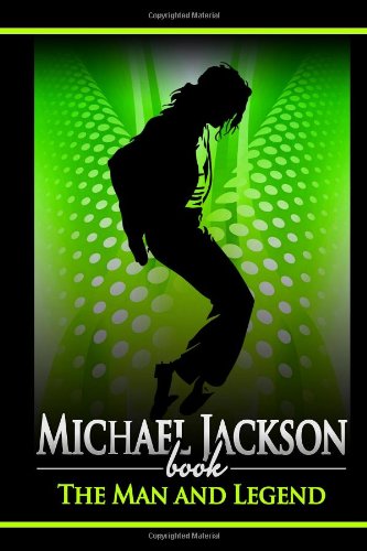 Michael Jackson Book: The Man and Legend cover