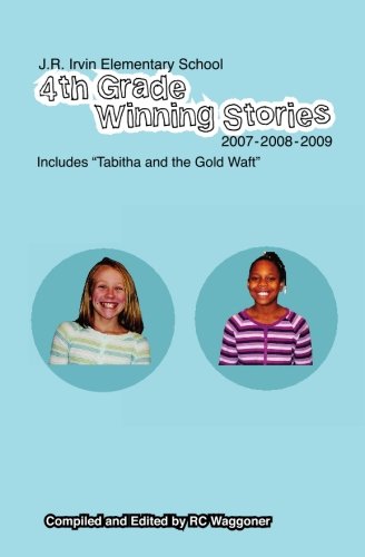 Cover of 4th Grade Winning Stories 2007, 2008 And 2009