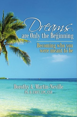 Dreams Are Only the Beginning — book cover