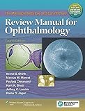 The Massachusetts Eye And Ear Infirmary Review Manual For Ophthalmology