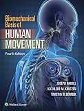 Biomechanical Basis Of Human Movement